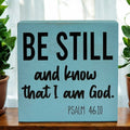 Be Still and Know That I Am God - Bible Verse Wood Sign